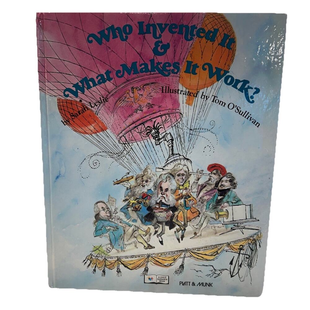 Who Invented It & What Makes It Work? Sarah Leslie, Tom O'Sullivan, Vintage 1976